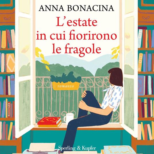 L'estate in cui fiorirono le fragole