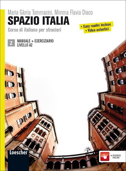 Spazio Italia. Corso di italiano per stranieri. Manuale. Con eserciziario. Con CD-ROM. Vol. 2 - Maria Gloria Tommasini,Flavia Mimma Diaco - copertina