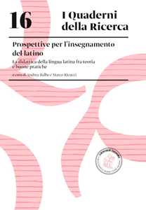 Libro Prospettive dell'insegnamento del latino. La didattica della lingua latina fra teoria e buone pratiche 