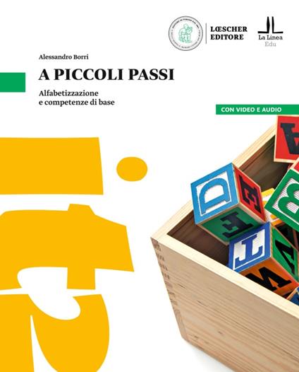 A piccoli passi. Alfabetizzazione e competenze di base. Pre Alfa A1-Pre A1 - Alessandro Borri - copertina