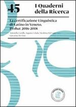 La certificazione linguistica di latino in Veneto. PROBAT 2016-2018