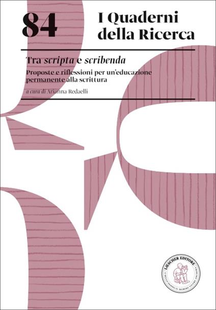 Tra scripta e scribenda. Proposte e riflessioni per un'educazione permanente alla scrittura - copertina