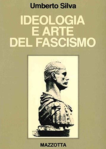Ideologia e arte del fascismo