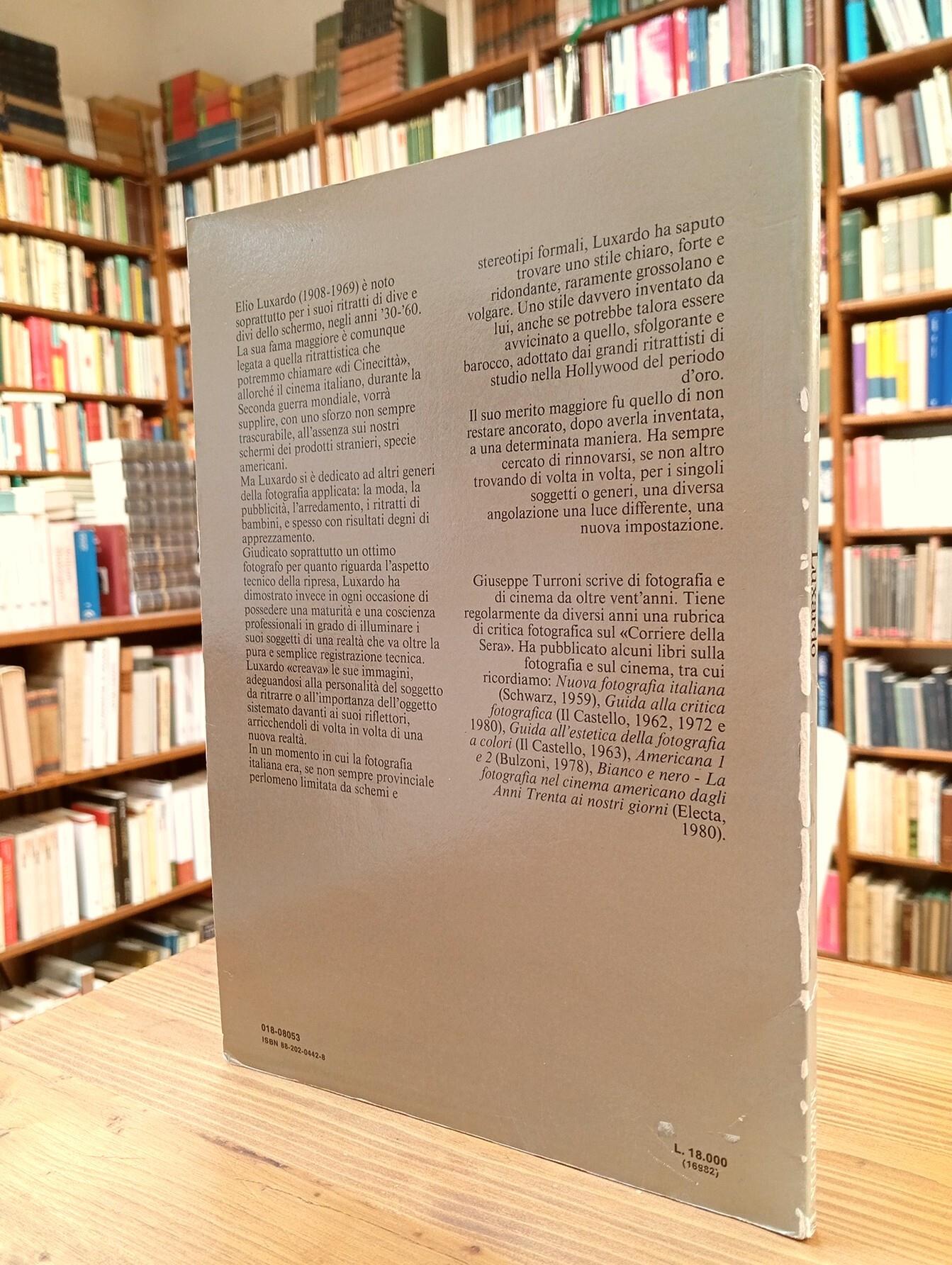 Luxardo. L'italica bellezza. Catalogo della mostra (Milano, 1980). Ediz. illustrata