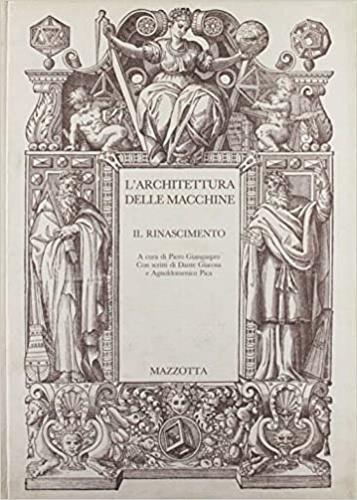 L' architettura delle macchine. Il Rinascimento - copertina