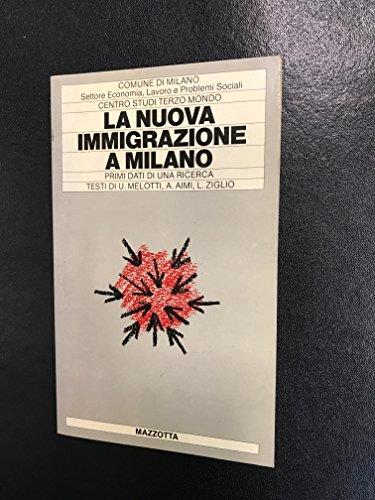 La nuova immigrazione a Milano. Primi dati di una ricerca