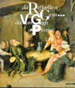 Da Raffaello a Goya... Da Van Gogh a Picasso. 50 dipinti dal Museu de Arte di San Paolo del Brasile. Catalogo della mostra. Ediz. illustrata