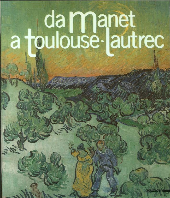 Da Manet a Toulouse-Lautrec. Impressionisti e post-impressionisti dal Museau de arte di San Paolo del Brasile. Catalogo della mostra. Ediz. illustrata