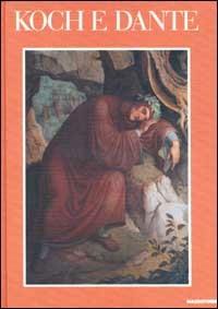 Koch e Dante. Catalogo (Torre de' Passeri, 1988). Ediz. illustrata - copertina