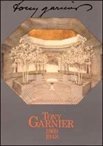 Tony Garnier 1869-1948. Catalogo della mostra (Torino, 1990). Ediz. illustrata