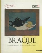 Georges Braque. Il segno e la materia. Opere grafiche, sculture, ceramiche, libri d'artista. Catalogo della mostra (Reggio Emilia, 1997). Ediz. illustrata