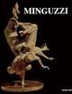 Luciano Minguzzi. Sculture e disegni. Catalogo della mostra (Trento, 2001). Ediz. illustrata