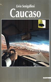 Caucaso. Ediz. illustrata