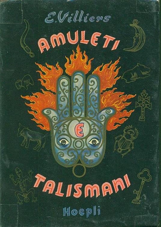 Amuleti, talismani ed altre cose misteriose - E. Villiers - 4