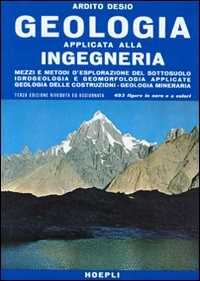 Libro Geologia applicata all'ingegneria Ardito Desio