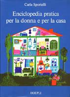 Enciclopedia pratica per la donna e per la casa - Carla Sportelli - copertina
