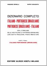 Dizionario completo italiano-portoghese (brasiliano) e portoghese (brasiliano)-italiano. Vol. 1