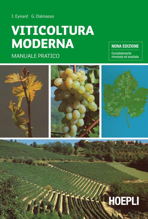 Viticoltura moderna - Italo Eynard,Giovanni Dalmasso - copertina