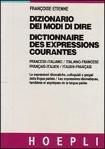 Dizionario dei modi di dire. Francese-italiano, italiano-francese