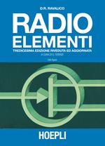 Radio elementi. Corso preparatorio per radiotecnici e riparatori