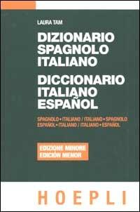 Dizionario spagnolo-italiano-Diccionario italiano-espanol. Ediz. minore - Laura Tam - copertina