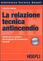 La relazione tecnica antincendio. Con CD-ROM