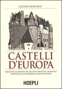 Castelli d'Europa - Luciano M. Boschini - copertina