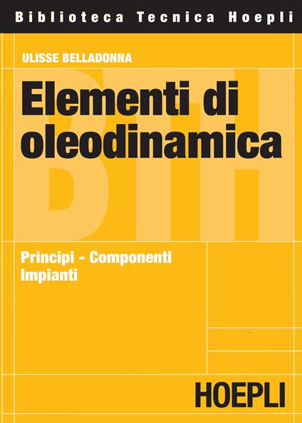 Elementi di oleodinamica - Ulisse Belladonna - copertina