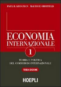 Economia internazionale. Teoria del commercio internazionale. Vol. 1 - Paul R. Krugman,Maurice Obstfeld - copertina