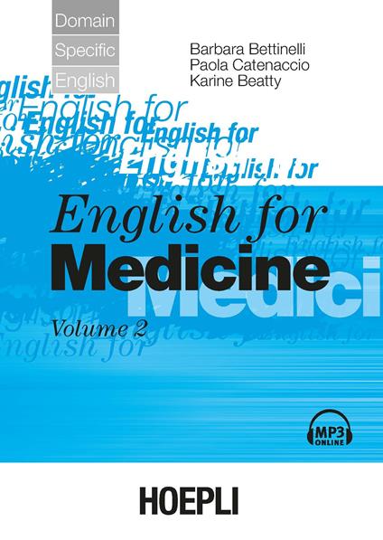 English for medicine. Con CD Audio. Vol. 2 - Barbara Bettinelli,Paola Catenaccio,Karine Beatty - copertina
