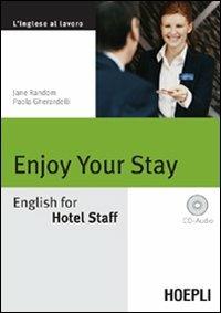 Enjoy your Stay. English for Hotel Staff. Con CD Audio - Jane Random,Paola Gherardelli - copertina
