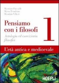 Pensiamo con i filosofi. Vol. 1 - Maurizio Pancaldi,Mario Trombino,Maurizio Villani - copertina