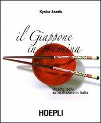 Il Giappone in cucina. Ricette facili da realizzare in Italia - Kyoko Asada - copertina