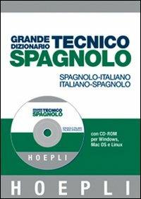 Grande dizionario tecnico spagnolo. Spagnolo-italiano, italiano-spagnolo. Con CD-ROM - copertina