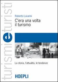 C'era una volta il turismo - Roberto Lavarini - copertina