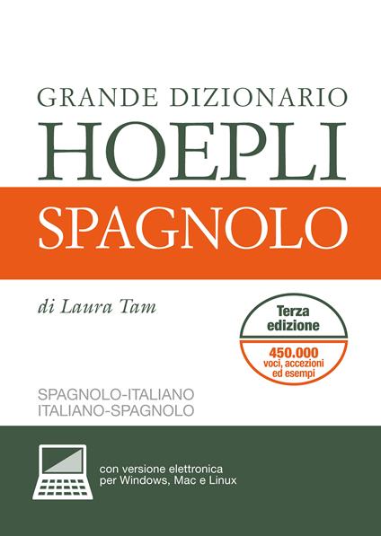 Grande dizionario Hoepli spagnolo. Spagnolo-italiano, italiano-spagnolo. Ediz. bilingue - Laura Tam - copertina