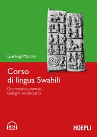 Corso di lingua swahili. Grammatica, esercizi, dialoghi, vocabolario. Con DVD-ROM