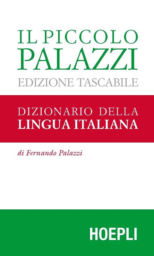 Il piccolo Palazzi. Dizionario della lingua italiana - Fernando Palazzi - copertina