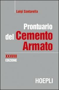 Prontuario del cemento armato - Luigi Santarella - copertina