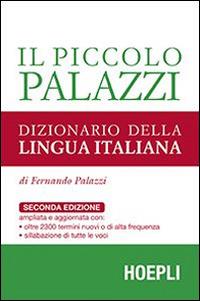 Il piccolo Palazzi. Dizionario della lingua italiana - Fernando Palazzi - copertina
