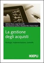 La gestione degli acquisti. Strategia, implementazione, controllo