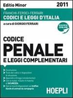 Codice penale e leggi complementari 2011. Editio minor