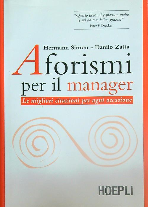 Aforismi per il manager. Le migliori citazioni per ogni occasione
