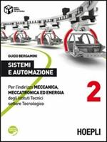 Sistemi e automazione. Per gli Ist. tecnici industriali. Con espansione online. Vol. 2