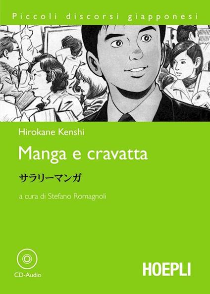 Manga e cravatta. Con CD-Audio - Hirokane Kenshi - copertina