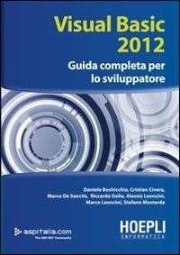 Visual basic 2012. Guida completa per lo sviluppatore - Daniele Bochicchio - copertina