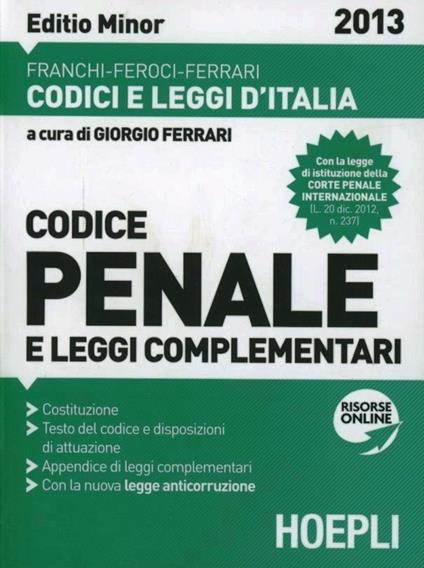Codice penale e leggi complementari 2013. Ediz. minore - copertina