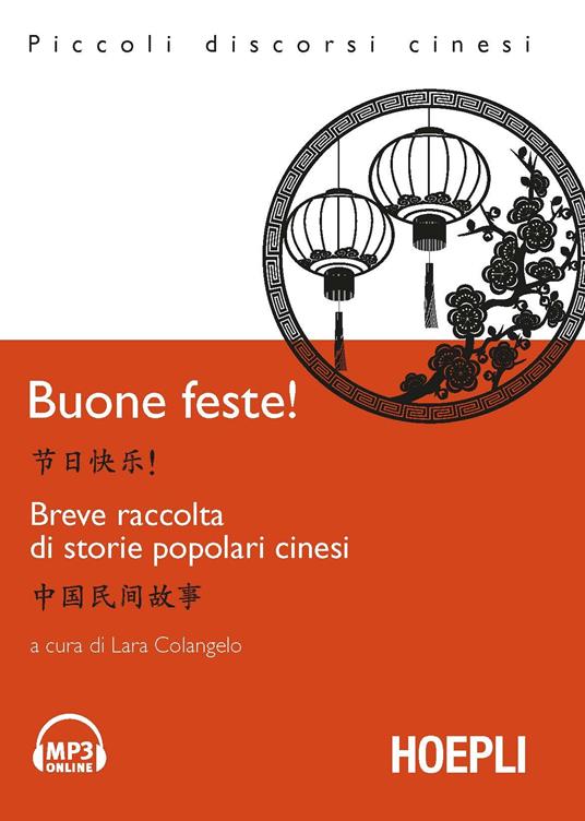 Buone Feste! Breve raccolta di storie popolari cinesi. Con File audio per il download - copertina