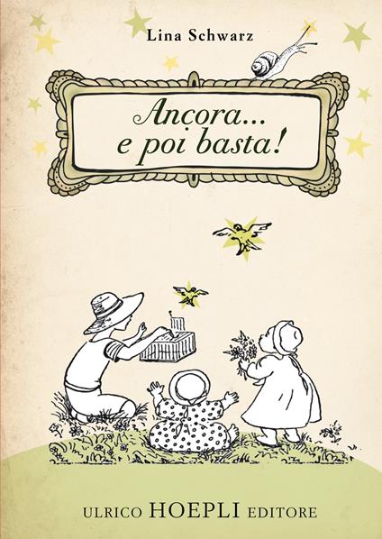 Ancora... e poi basta! Ediz. illustrata - Lina Schwarz - copertina