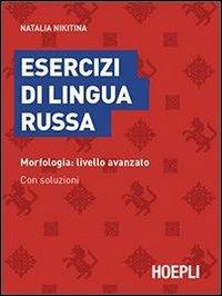 Esercizi di lingua russa. Morfologia: livello avanzato. Con soluzioni - Natalia Nikitina - copertina